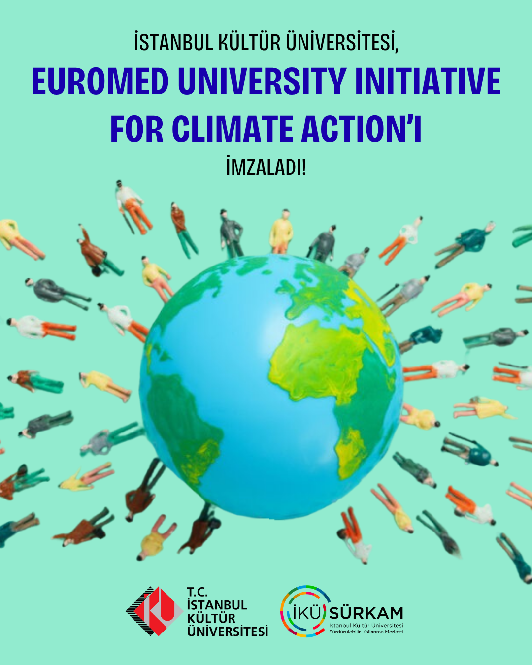 İstanbul Kültür Üniversitesi, EUROMED İklim Eylemi için Üniversite İnisiyatifi’ni İmzaladı!